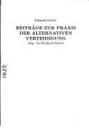 Cover of: Beiträge zur Praxis der alternativen Verteidigung