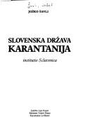 Cover of: Slovenska država Karantanija: institutio Sclavenica