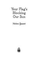 Cover of: Your flag's blocking our sun