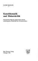 Cover of: Kunstthematik und Diskurskritik: das poetische Werk des jungen Arnim und die eschatologische Wirklichkeit der "Kronenwächter"