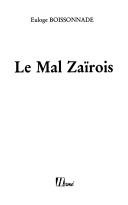 Cover of: Le mal zaïrois