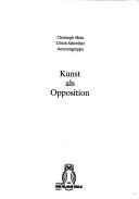 Cover of: Kunst als Opposition