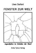 Cover of: Fenster zur Welt: Jugendjahre im Schatten der Stasi!