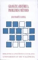 Cover of: Gramàtica històrica, problemes i mètodes