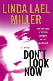 Cover of: Don't look now by Linda Lael Miller.