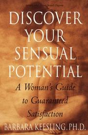 Cover of: Discover your sensual potential: a woman's guide to guaranteed satisfaction