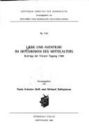 Cover of: Liebe und Aventiure im Artusroman des Mittelalters: Beiträge der Triester Tagung 1988