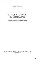 Cover of: Mensch und Moral im Mittelalter: Geschichte und Fiktion in Hugo von Trimbergs "Der Renner"