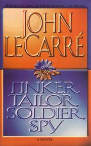 Cover of: Tinker, Tailor, Soldier, Spy by John le Carré