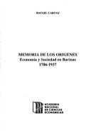 Cover of: Memoria de los orígenes, economía y sociedad en Barinas, 1786-1937