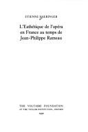 Cover of: L' esthétique de l'opéra en France au temps de Jean-Philippe Rameau