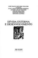 Cover of: Dívida externa e desenvolvimento