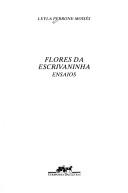 Cover of: Flores da escrivaninha: ensaios