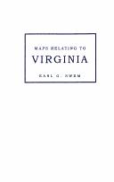 Cover of: Maps relating to Virginia in the Virginia State Library and other departments of the Commonwealth by E. G. Swem