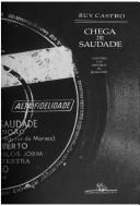 Cover of: Chega de saudade: a história e as histórias da bossa nova