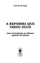 Cover of: A reforma que virou suco: uma introdução ao dilema agrário do Brasil