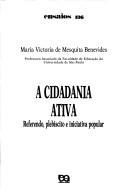 A cidadania ativa by Maria Victoria de Mesquita Benevides
