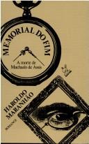 Cover of: Memorial do fim by Haroldo Maranhão