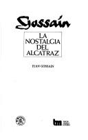 Cover of: La nostalgia del alcatraz