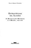 Estratégias da ilusão by Paulo Sérgio de M. S. Pinheiro