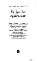 Cover of: El Hombre equivocado: novela colectiva