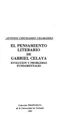 Cover of: El pensamiento literario de Gabriel Celaya by Antonio Chicharro Chamorro