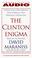 Cover of: The Clinton Enigma, The