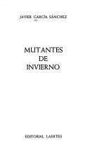 Cover of: Mutantes de invierno