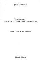 Cover of: Argentina: años de alambradas culturales