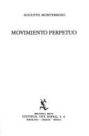 Cover of: Movimiento perpetuo by Augusto Monterroso