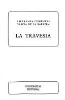 Cover of: La travesía by Esperanza Cifuentes García de la Barrera