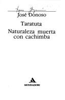 Cover of: Taratuta ; Naturaleza muerta con cachimba