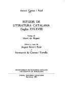 Cover of: Estudis de literatura catalana: segles XVI-XVIII