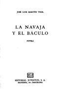 Cover of: La navaja y el báculo: novela