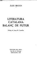 Cover of: Literatura catalana: balanç de futur