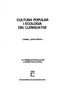 Cover of: Cultura popular i ecologia del llenguatge