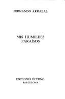 Cover of: Mis humildes paraísos