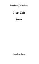 Cover of: 7 kg Zeit: Roman