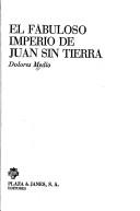 Cover of: El fabuloso imperio de Juan sin Tierra by Dolores Medio