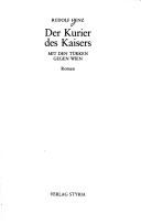Cover of: Der Kurier des Kaisers: mit den Türken gegen Wien : Roman