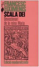 Cover of: Scala Dei: devocionari de la reina Maria : edició modernitzada