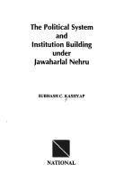 Cover of: The political system and institution building under Jawaharlal Nehru