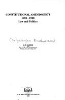 Cover of: Constitutional amendments, 1950-1988: law and politics