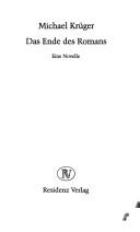 Cover of: Das Ende des Romans: eine Novelle