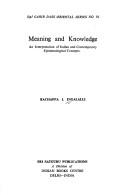 Cover of: Meaning and knowledge: an interpretation of Indian and contemporary epistemological concepts