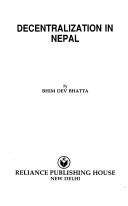 Cover of: Decentralization in Nepal
