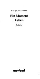 Cover of: Ein Moment leben: Gedichte