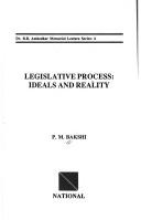 Cover of: Legislative process: ideals and reality