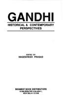 Cover of: Gandhi, historical & contemporary perspectives