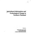 Cover of: Agricultural information and technological change in northern Thailand